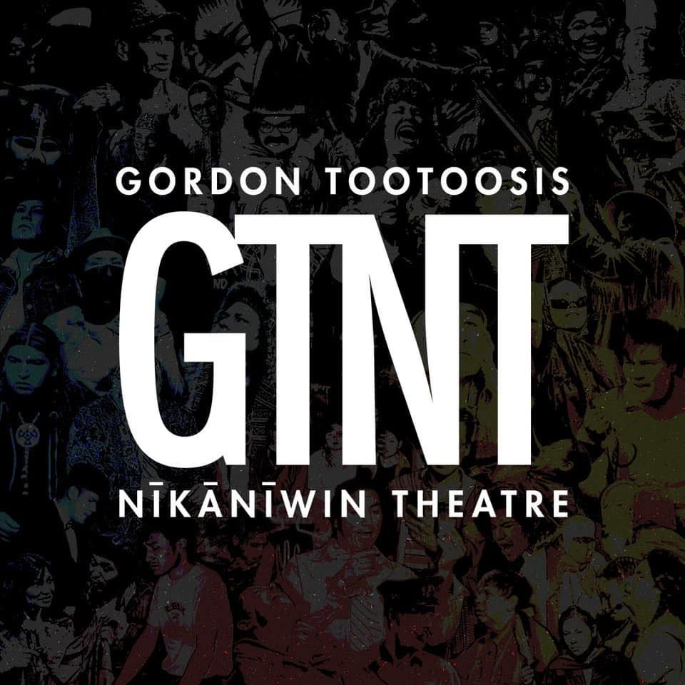 Gordon Tootoosis Nikaniwin Theatre