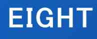 EIGHT