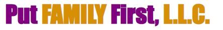 Put Family First LLC