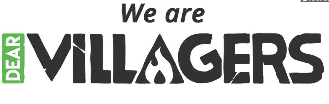 Dear Villagers