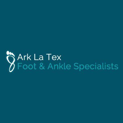 Ark La Tex Foot & Ankle Specialists LLC