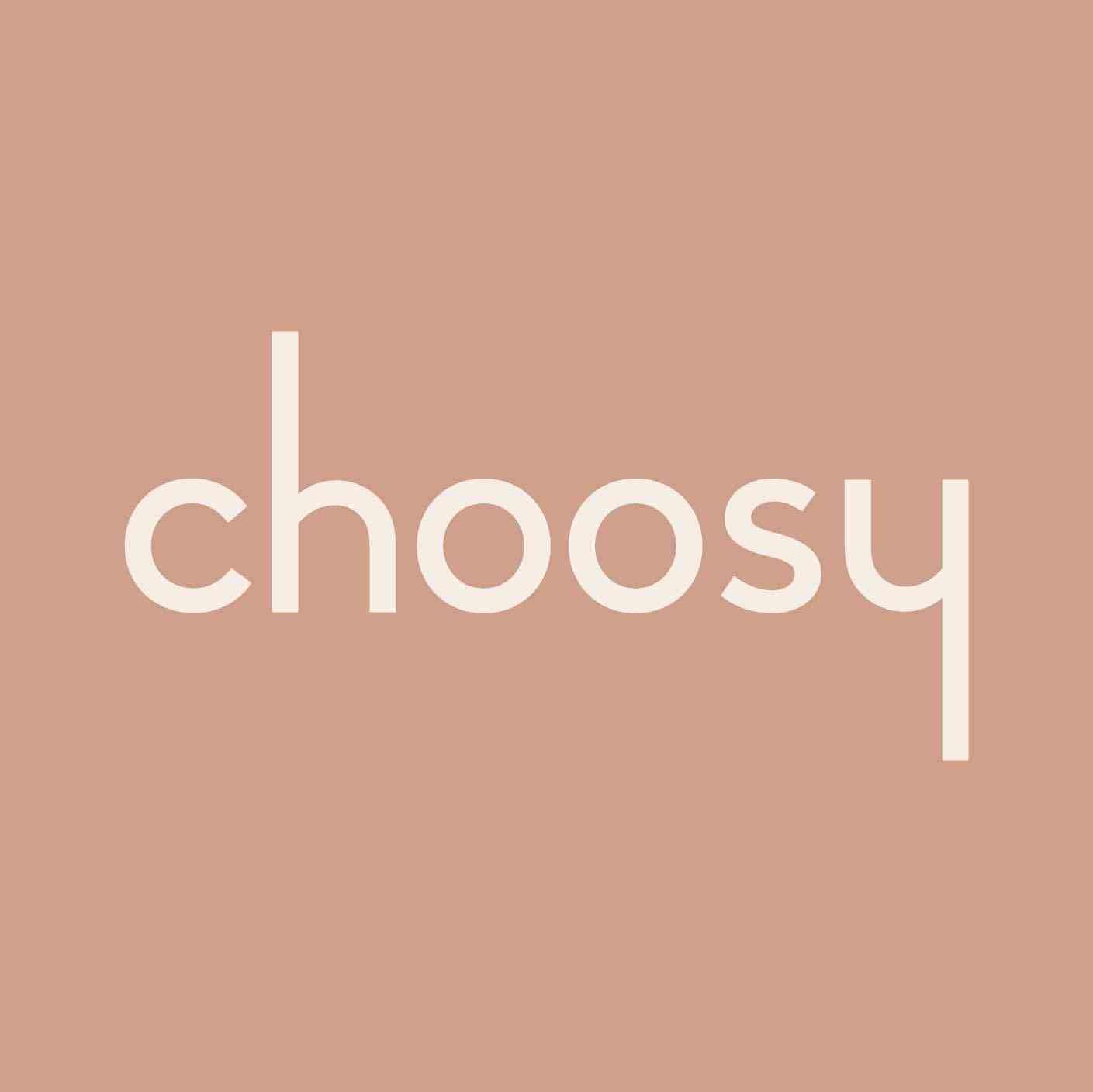 Choosy