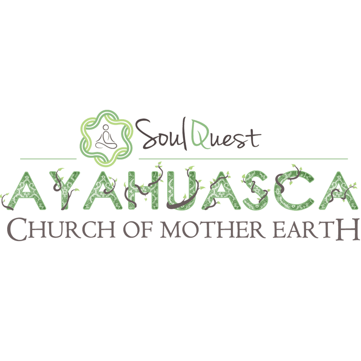 Soul Quest Ayahuasca Church of Mother Earth