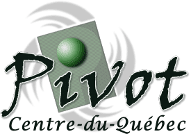 PIVOT CENTRE-DU-QUÉBEC