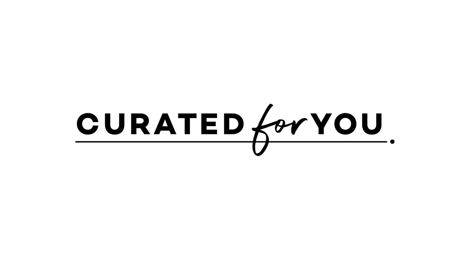 Curated For You