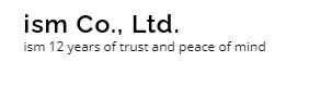 Ism Co. Ltd.