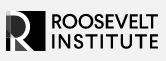 The Roosevelt Institute